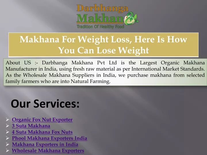 about us darbhanga makhana pvt ltd is the largest