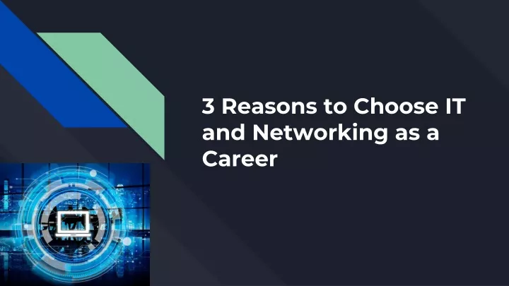 3 reasons to choose it and networking as a career