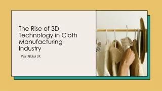 The Rise of 3D Technology in Cloth Manufacturing