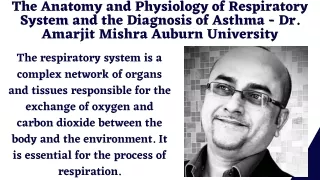The Anatomy and Physiology of Respiratory System and the Diagnosis of Asthma - Dr. Amarjit Mishra Auburn University