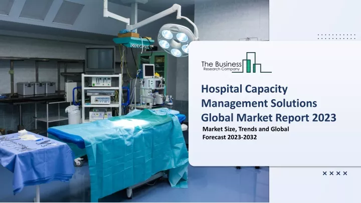 hospital capacity management solutions global