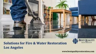 Solutions for Fire & Water Restoration Los Angeles