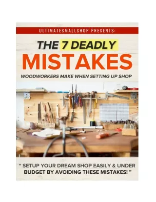 The 7 Deadly Mistakes Woodworkers Make When Setting Up Shop