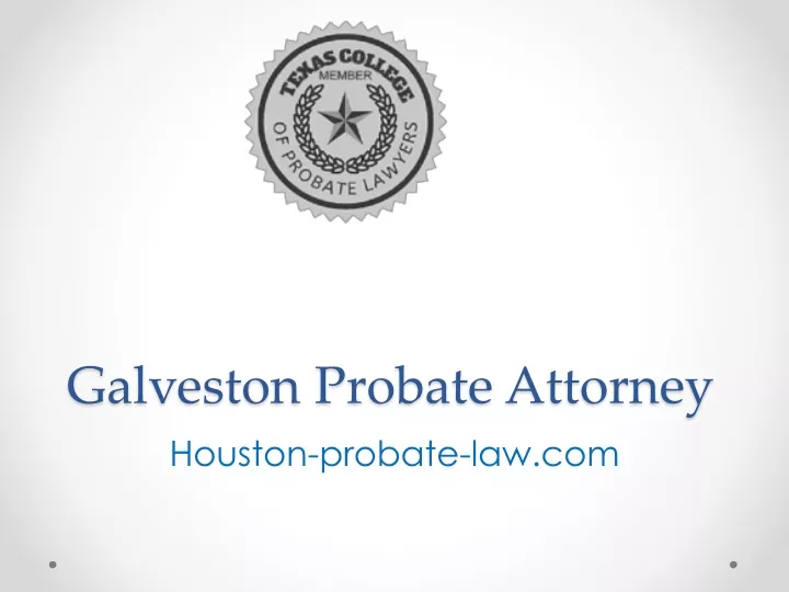 galveston probate attorney