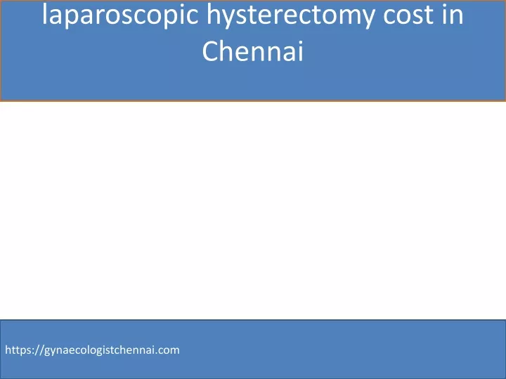 laparoscopic hysterectomy cost in chennai