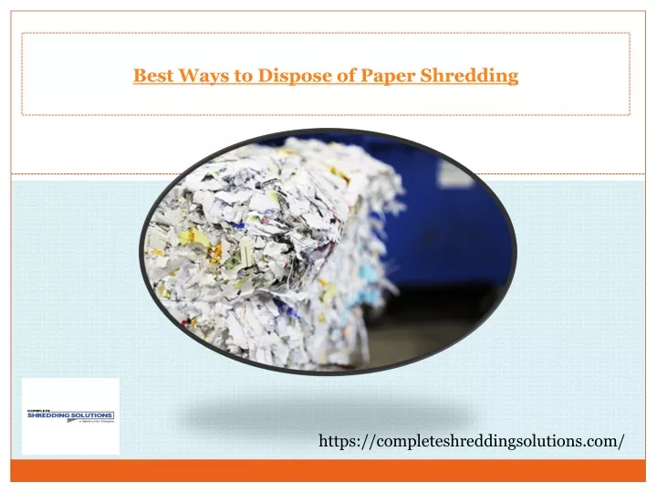 best ways to dispose of paper shredding