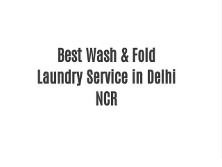 Best Wash & Fold Laundry Service in Delhi NCR