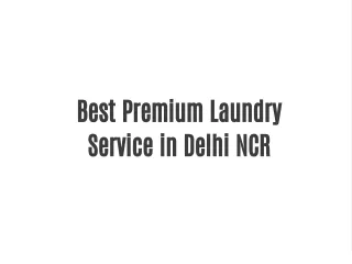 Best Premium Laundry Service in Delhi NCR