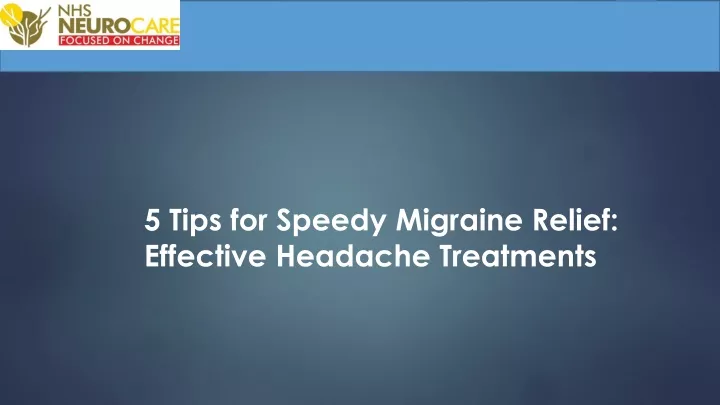 5 tips for speedy migraine relief effective