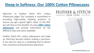 Sleep in Softness Our 100% Cotton Pillowcases