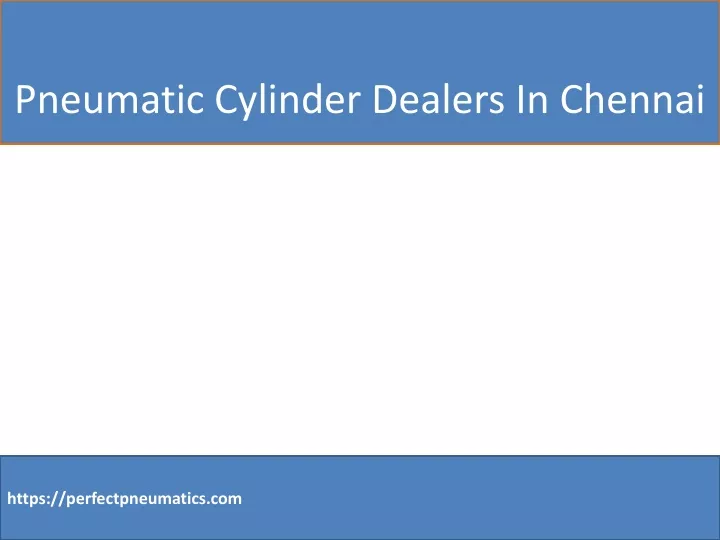 pneumatic cylinder dealers in chennai