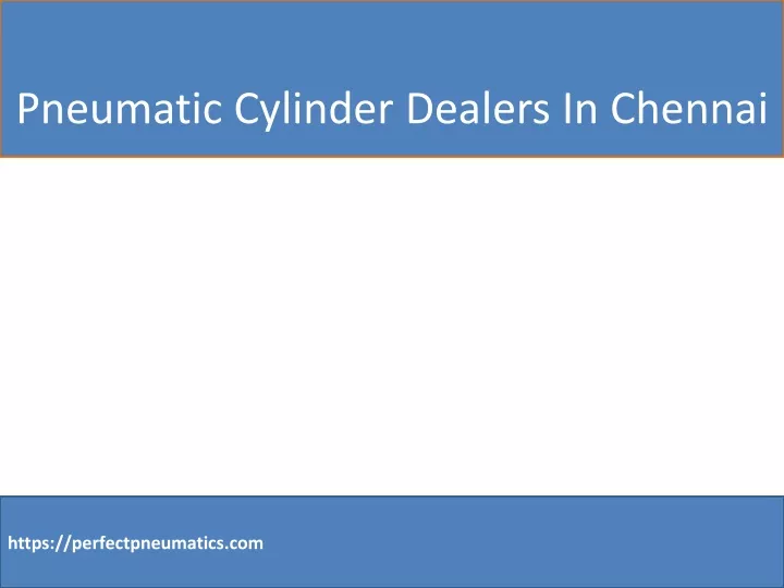 pneumatic cylinder dealers in chennai