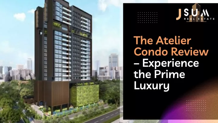 the atelier condo review experience the prime