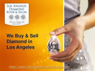 Buying and Selling Diamonds in Los Angeles