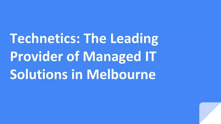 technetics the leading provider of managed it solutions in melbourne