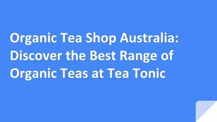 organic tea shop australia discover the best range of organic teas at tea tonic
