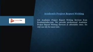 Academic Project Report Writing   Ecademictube.com
