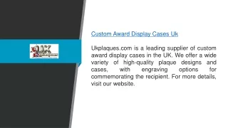 Custom Award Display Cases Uk Ukplaques.com
