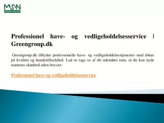 Professionel have- og vedligeholdelsesservice  Greengroup.dk