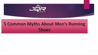 Five Common Myths About Men Running Shoes