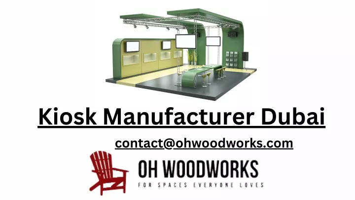 kiosk manufacturer dubai contact@ohwoodworks com