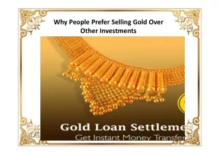 Why People Prefer Selling Gold Over Other Investments