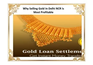 Why Selling Gold In Delhi NCR Is Most Profitable