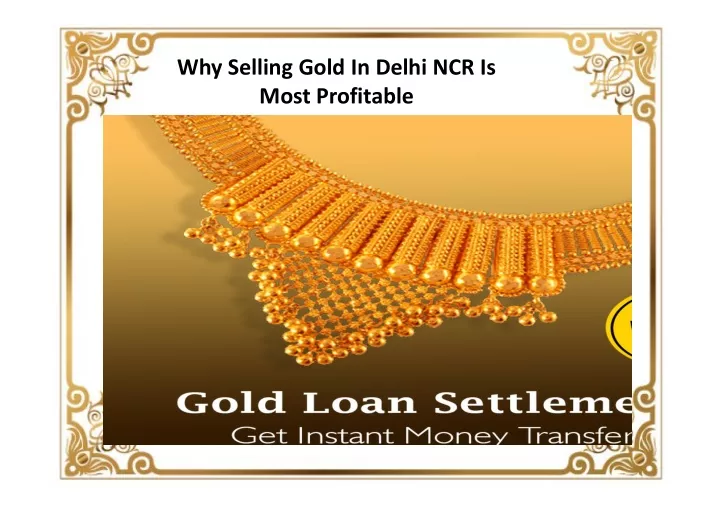 why selling gold in delhi ncr is most profitable