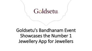 Goldsetu's Bandhanam Event Showcases the Number 1 Jewellery App for Jewellers