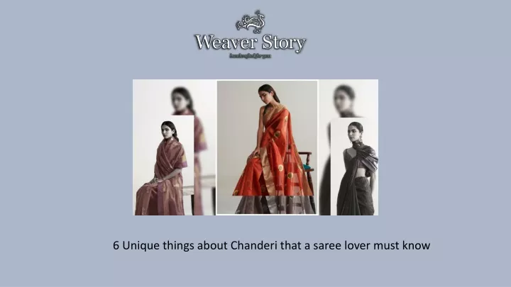 6 unique things about chanderi that a saree lover