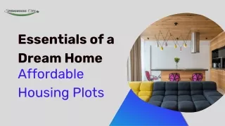 Essentials of a Dream Home – Affordable Housing Plots