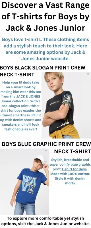Boys love t-shirts. These clothing items add a stylish touch to their look. Here are some amazing options by Jack & Jone