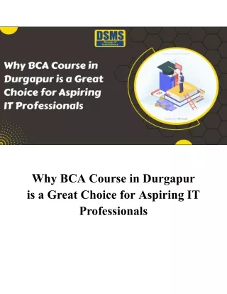 Why BCA Course in Durgapur is a Great Choice for Aspiring IT Professionals