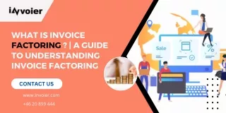 What is Invoice Factoring   A Guide to Understanding Invoice Factoring