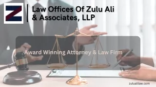 Award Winning Attorney & Law Firm- Law Offices Of Zulu Ali & Associates