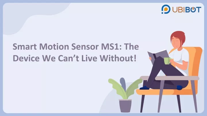 smart motion sensor ms1 the device we can t live without