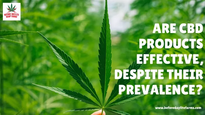 are cbd products effective despite their