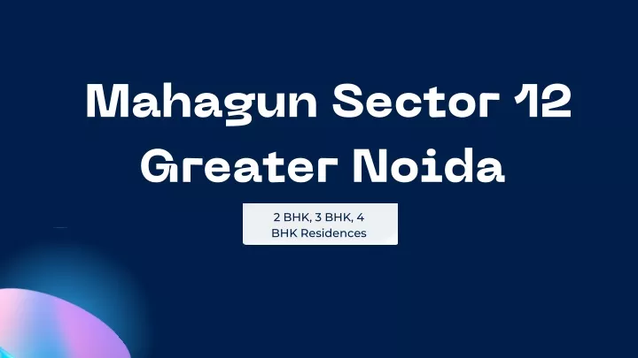mahagun sector 12 greater noida