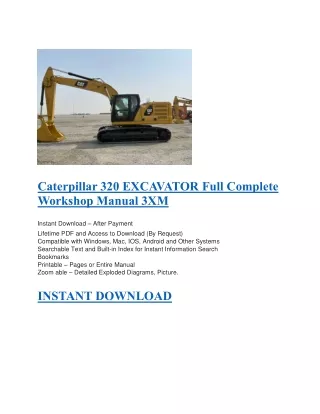 Caterpillar 320 EXCAVATOR Full Complete Workshop Manual 3XM