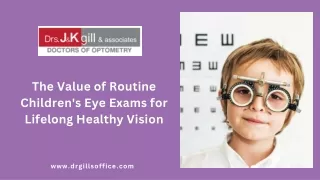 The Value of Routine Children's Eye Exams for Lifelong Healthy Vision