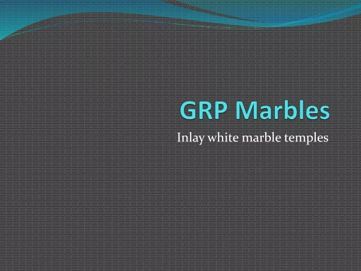 grp marbles