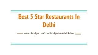 Best 5 Star Restaurants In Delhi