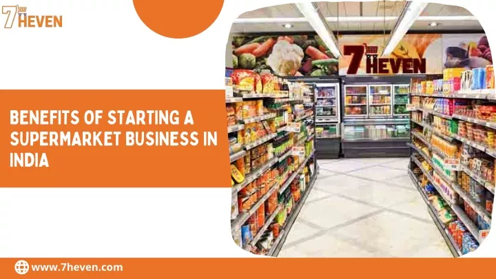 benefits of starting a supermarket business