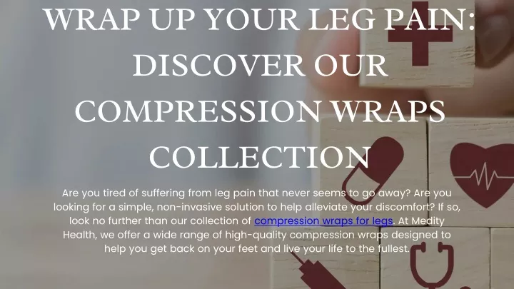 wrap up your leg pain discover our compression