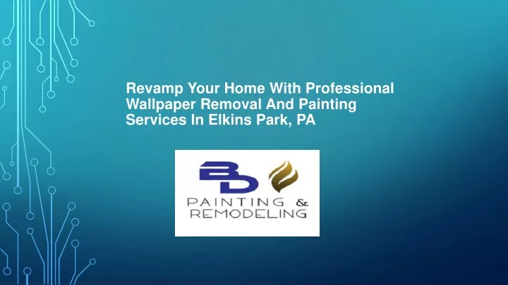 revamp your home with professional wallpaper removal and painting services in elkins park pa