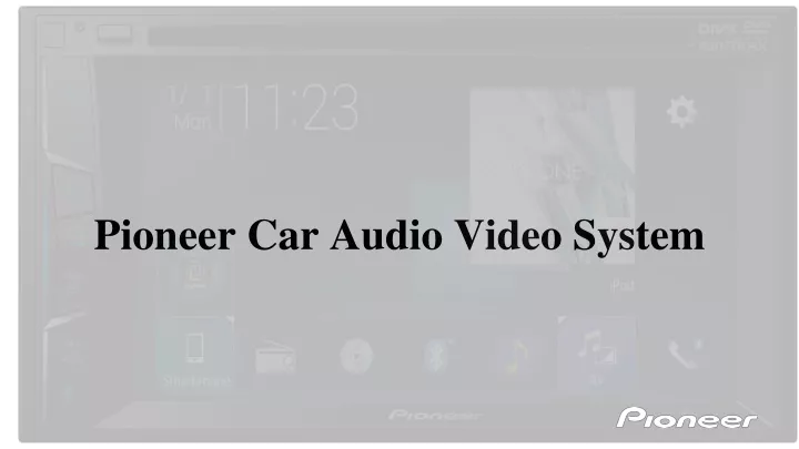 pioneer car audio video system