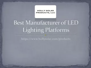 Best Manufacturer of LED Lighting Platforms