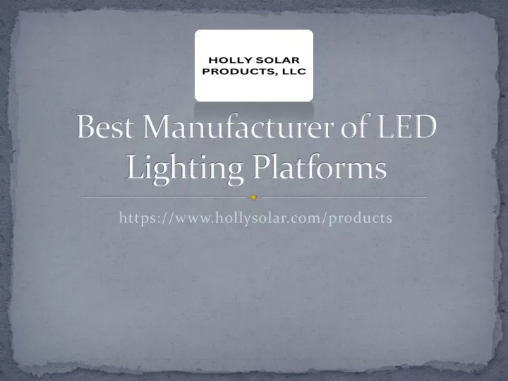 best manufacturer of led lighting platforms