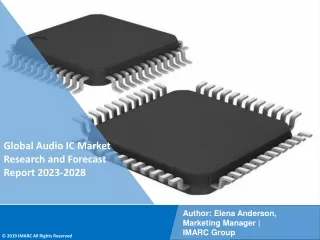Audio IC Market Size, Share, Trends, Analysis, Growth & Forecast to 2023-2028