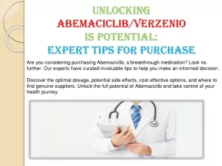unlocking abemaciclib verzenio is potential expert tips for purchase